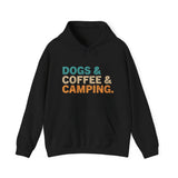 Dogs and Coffee and Camping Hoodie, Camping Lover Gift, Dog Lover Hoodie, Coffee Enthusiast Hoodie, Outdoor Adventure Wear