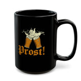 Prost Coffee Mug, Funny Beer Festival Gift For German Men And Women, Cool Germany Party Coffee Cup For Beer Lover