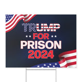 Trump for Prison 2024 Yard Sign, Fun Anti Trump Yard Sign with Metal H-Stake, Coroplast American USA Biden For President 2024