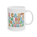 I Can't I'm Busy Growing a Human Mug, Newly Pregnant Gift, First Time Mom Gift, Expecting Mother, First Time Mother, Soon to be Mom Coffee Cup