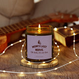 UNIDAZE Mom's Last Nerve, Gift for Mom, Mothers Day Candle, Mom Gift from Daughter, Mother's Day Gift, Funny gift for Mom, Scented Soy Candle Printify Assembled in the USA Assembled in USA Birthday Gift christmas gift Cute Gift for Mom Decor Funny Candles Funny Gifts Gift for Her Gift for Mom Hand poured candle Home & Living Home Decor Made in the USA Made in USA Mom Gift Mother's Day Gift my last nerve Personalized Candle Soy Candle