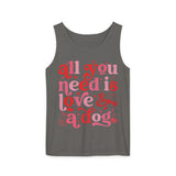 All You Need Is Love And A Dog Tank Top, Dog Lover Tank, Dog Mom Tank Top, Pet Lover Tank Top, Dog Mom, Fur Mama