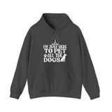 I'm Here To Pet All The Dogs Hoodie, Pet Owner Hoodie, Animal Rights Hoodie, Dog Rescue Hoodie