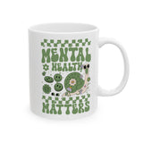 Mental Health Matters Mug, Be Kind to Your Mind Mug, Positive Message Gift Mug, Gift for Friend, Inspirational Gift Mug