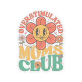 Overstimulated Moms Club Kiss-Cut Stickers, Momlife, Mama Sticker, Mental Health Sticker, Mom Laptop Vinyl Sticker, Cute Puffer Fish Sticker
