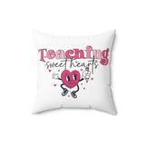Teaching Sweethearts Pillow, Valentines Teacher Pillow, Teacher Valentines Gift, Sweet Hearts Teacher Pillow, Cute Valentine Pillow
