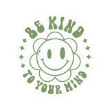 Be Kind To Your Mind Sticker, Mental Health, Self Care, Positivity, Positive Vibes Kiss-Cut Sticker for Self-Care Lovers