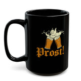 Prost Coffee Mug, Funny Beer Festival Gift For German Men And Women, Cool Germany Party Coffee Cup For Beer Lover