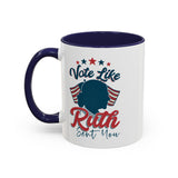 Vote Like Ruth Sent You Feminist Coffee Mug