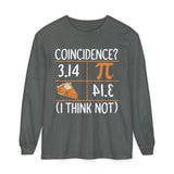 3.14 Pie Coincidence I Think Not Long Sleeve Shirt