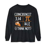 3.14 Pie Coincidence I Think Not Long Sleeve Tshirt