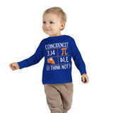 3.14 Pie Coincidence I Think Not Toddler Long Sleeve T-Shirt