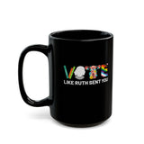 Vote like Ruth sent you Uterus Feminist Lgbt Retro Coffee Mug
