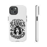 Even Baddies Get Saddies Funny Meme Phone Cases Mental Health Phone Case ADHD Phone Case Counselor Anxiety Phone Case iPhone, Google Pixel & Samsung Galaxy Phone Case