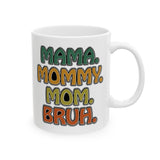 Mama Mommy Mom Bruh Coffee Mug, Gift for Mom, Mother's Day or Birthday Gift for Her