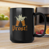 Prost Coffee Mug, Funny Beer Festival Gift For German Men And Women, Cool Germany Party Coffee Cup For Beer Lover