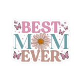 Best mom ever sticker, Mom sticker, Best mom sticker, Mom gift, Mom laptop sticker, Mothers Day Sticker, Waterproof sticker