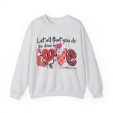 Let all that you do be done in Love T-Shirt, Valentines Day Shirt for Women, Cute Valentine Day Shirt, Valentine's Day Gift
