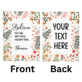 Believe You Can Personalised Notebook, Personalized Beautiful Motivational Notebooks, Personalised Gifts Made to Order, Gifts for All Occasions, Lined or Unlined