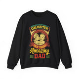 Behind Every Great Daughter Is A Truly Amazing Father Sweatshirt
