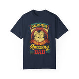 Behind every great daughter is a truly amazing dad Father’s Day shirt