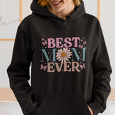 Best Mom Ever Hoodie