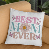 Best Mom Ever Pillow Cover