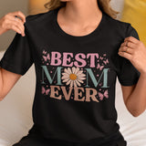 Best Mom Ever Shirt