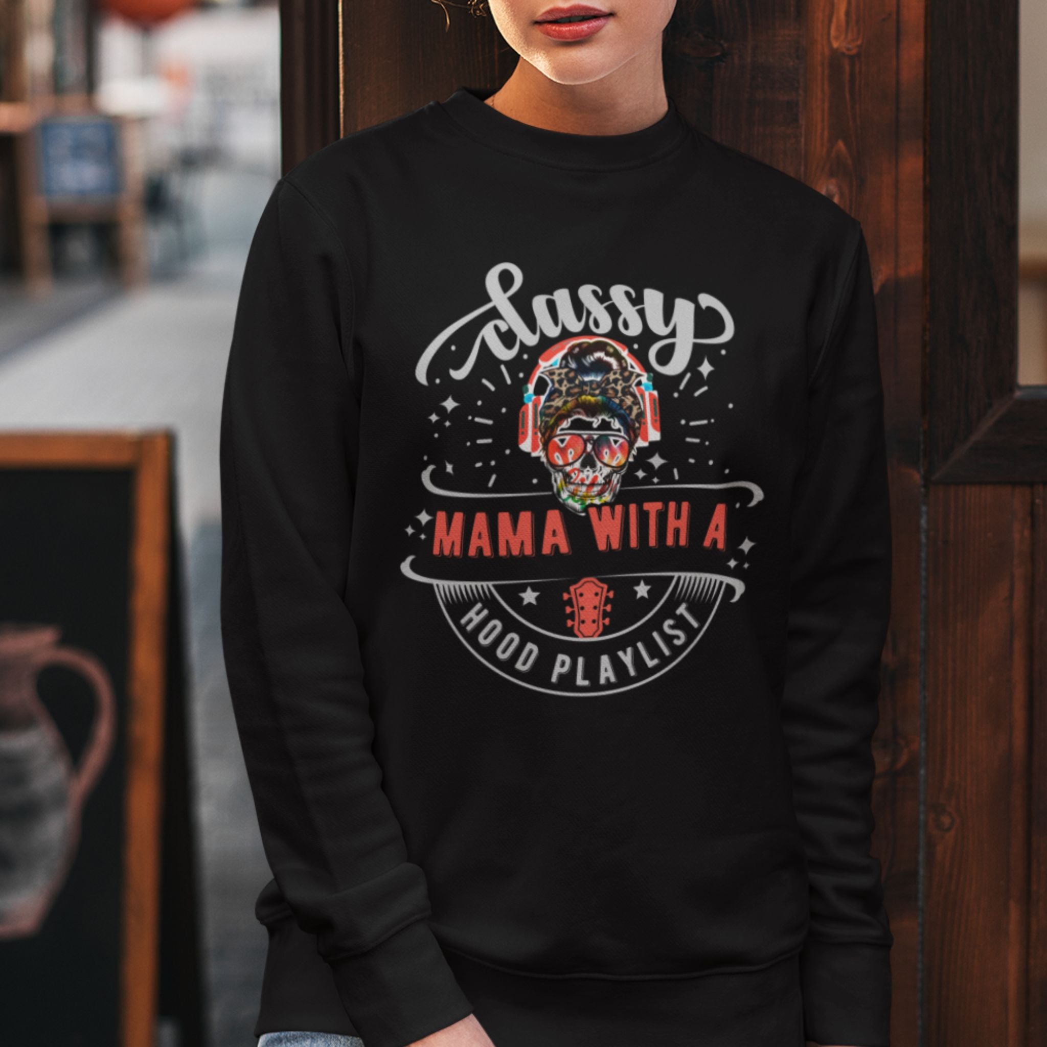 Classy Mama with a Hood Playlist Sweatshirt