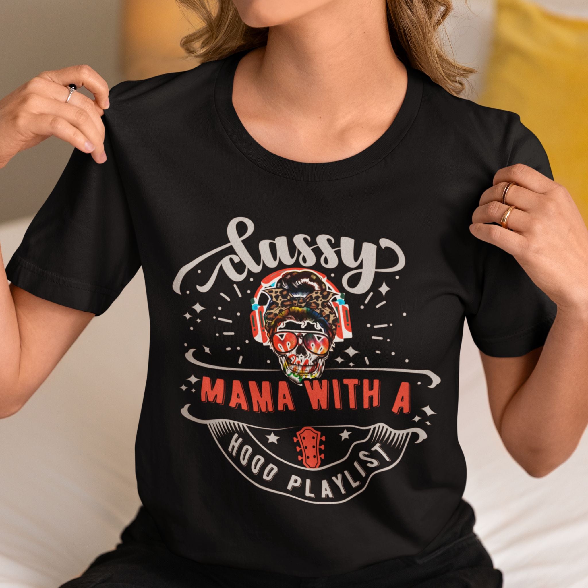 Classy Mama with a Hood Playlist T-Shirt