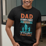 Dad Christmas Gift, shirt for dad, a son's first hero, a daughter's first love, gift for dad, dad t shirt, dad gift, dad of both shirt
