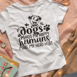 Dogs make me happy Shirt