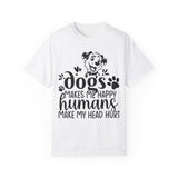 Dogs make me happy T-Shirt