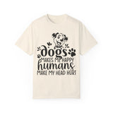 Dogs make me happy Tshirt