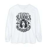 Even Baddies Get Saddies Long Sleeve T-Shirt