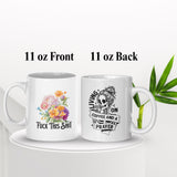 F this sh*t mug, floral f's mug, Fresh out of Fs, F bomb mug, skeleton middle finger mug, skeleton hand mug, edgy skeleton mug, edgy fs mug