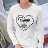 Family Will Always Be Connected By Heart Long Sleeve Shirt