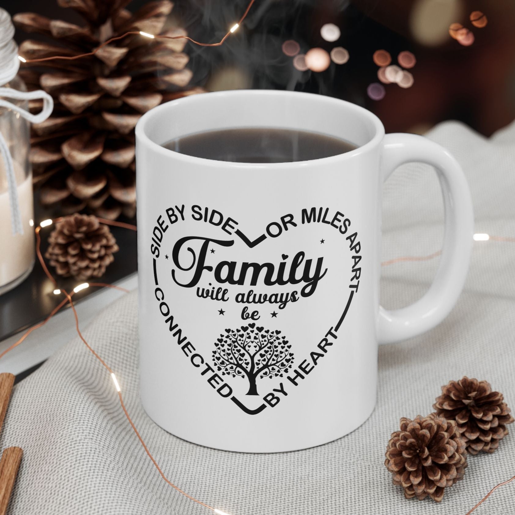 Family will always be connected by heart coffee mug