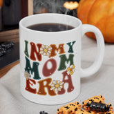 Floral In My Mom Era Mug