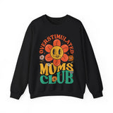 Flower Overstimulated Moms Club Sweatshirt