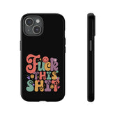 Fuck This Shit Phone Cases