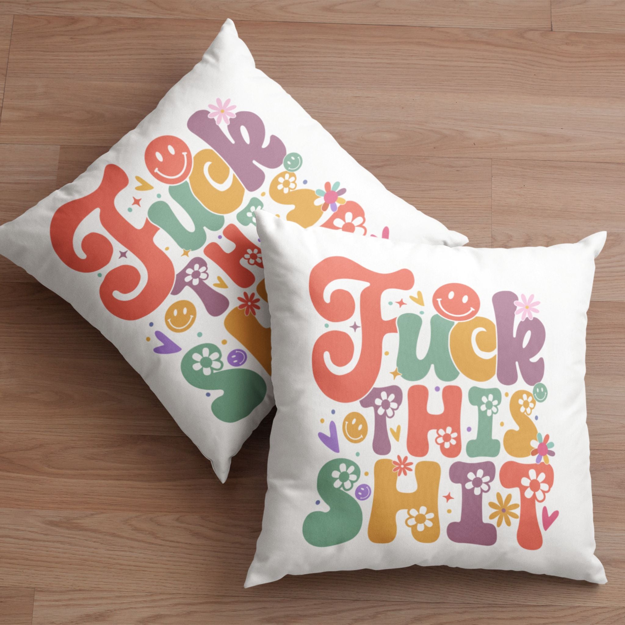 Fuck This Shit Pillow