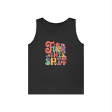 Fuck This Shit Tank Top Shirt