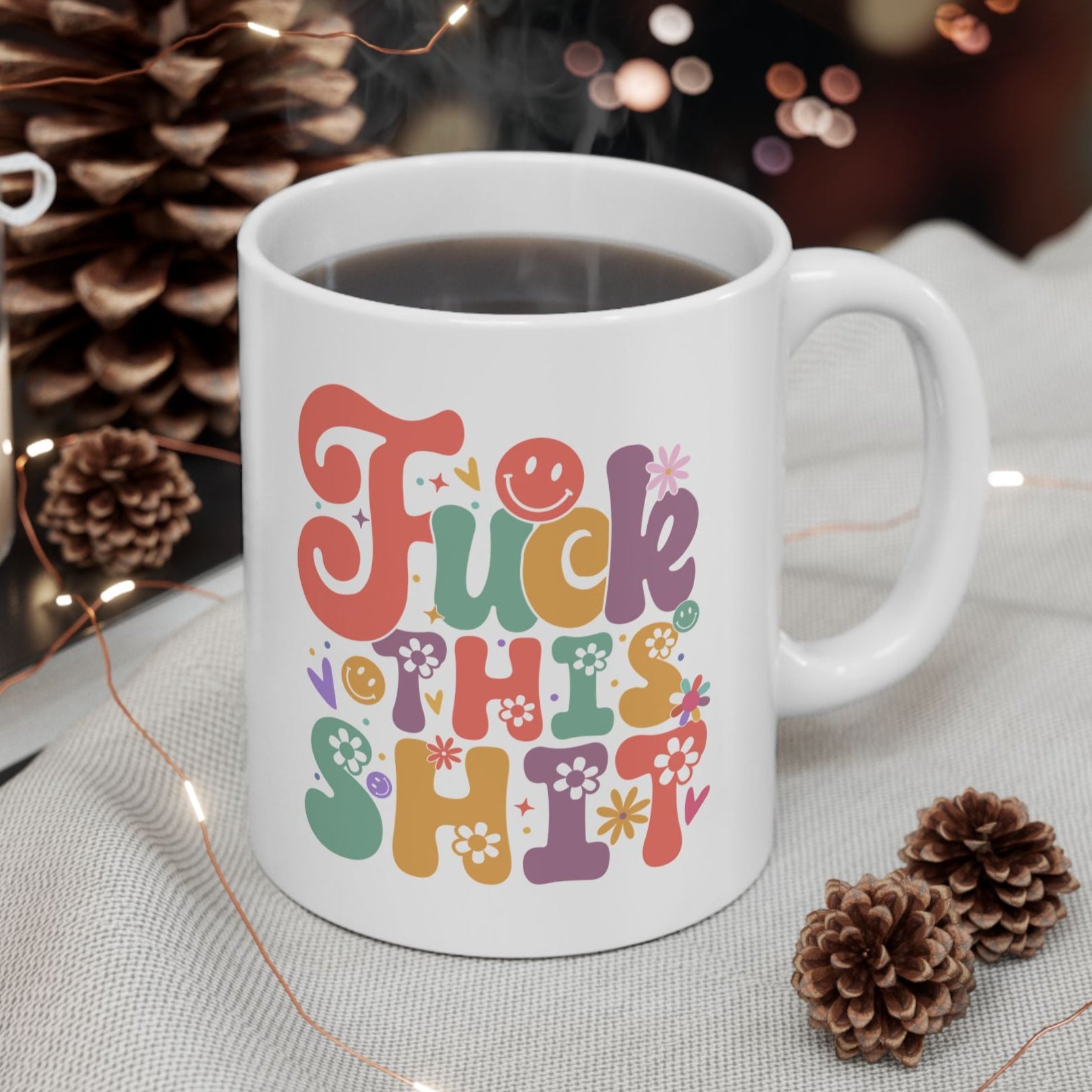 Fuck this Shit Coffee Mug