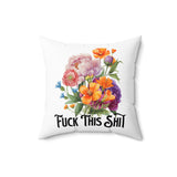Fuck this shit floral pillow covers
