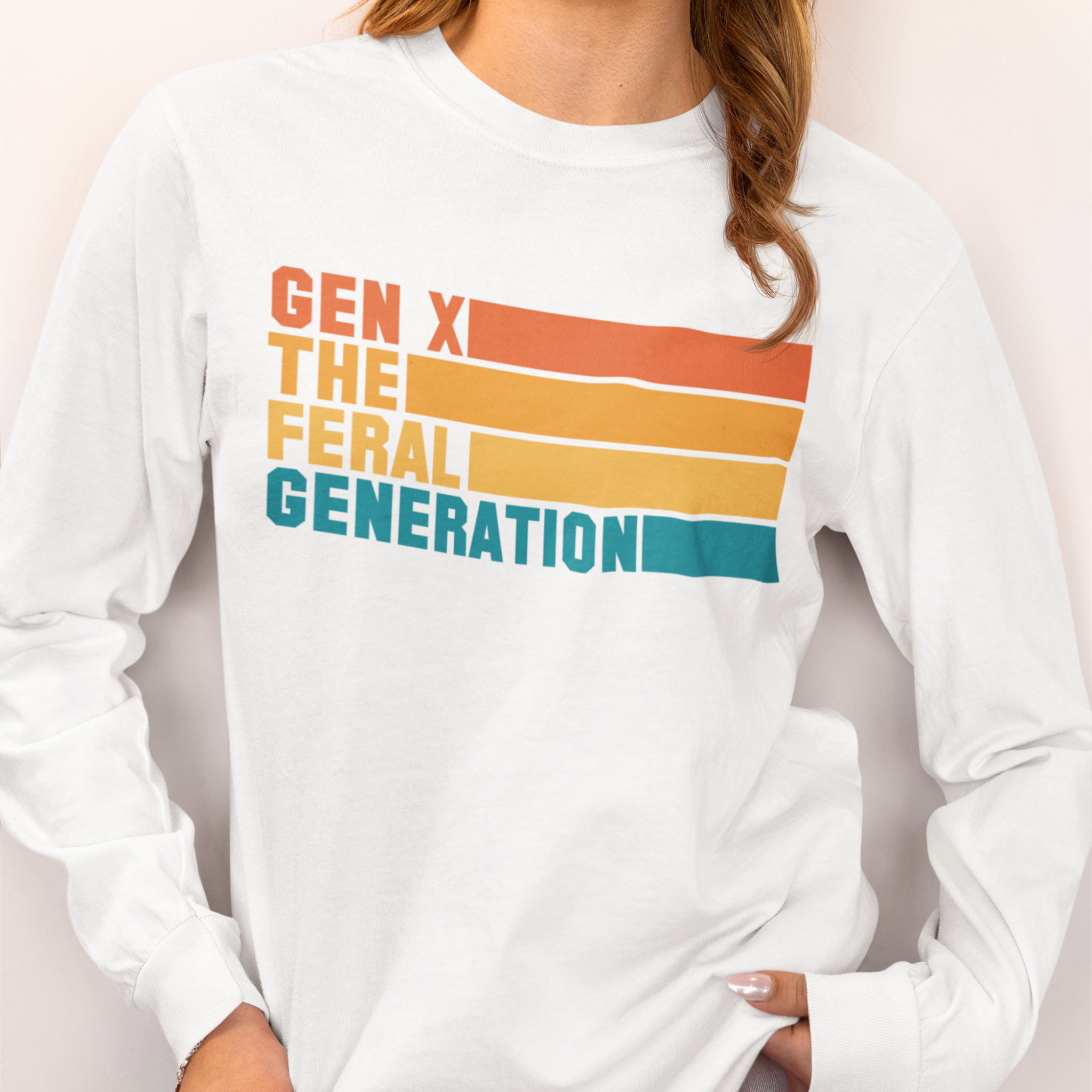Gen X The Feral Generation Long Sleeve Shirt