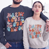 Happy Looks Good on You Sweatshirt