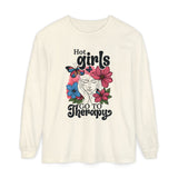 Hot Girls Go to Therapy Long Sleeve Tshirt