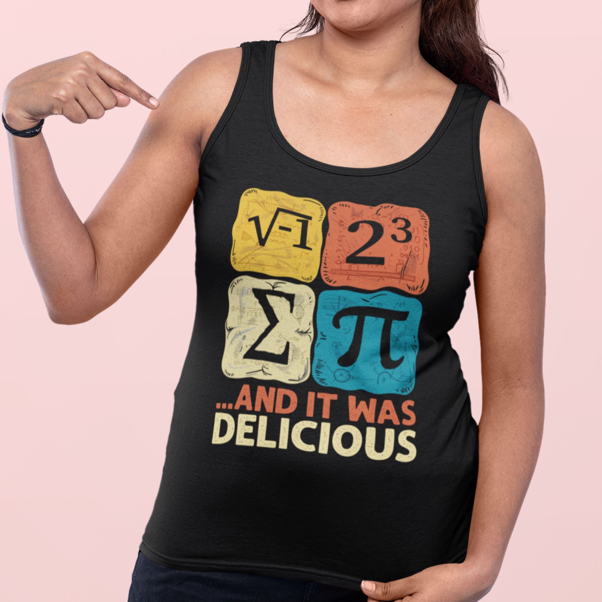 I Ate Some Pie And It Was Delicious Tank Top
