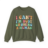 I Can't I'm Busy Growing A Human Sweater